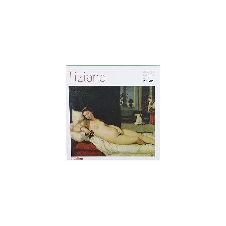 Grandes maestros de la pintura: Tiziano.